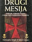 Drugi mesija. Templari, Torinsko platno i velika tajna Slobodnoga zidarstva