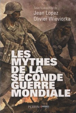 Les mythes de la seconde guerre mondiale