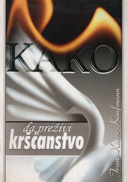 Kako da preživi kršćanstvo?