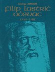 Filip Lastrić Oćevac 1700-1783. Prilog kulturnoj povijesti Bosne i Hercegovine
