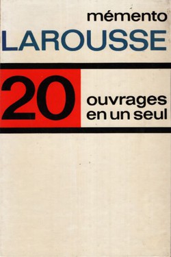 Memento Larousse. 20 ouvrages un seul