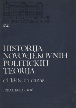 Historija novovjekovnih političkih teorija II. Od 1848. do danas (2.izd.)