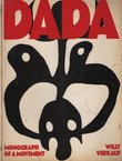 Dada. Monograph of a Movement