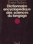 Dictionnaire encyclopedique des sciences du langage