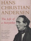 Hans Christian Andersen. The Life of a Storyteller