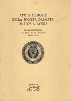 Atti e memorie della Societa dalmata di storia patria XXVI/6/2004