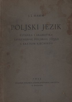 Poljski jezik. Čitanka i gramatika savremenog poljskog jezika s kratkim rječnikom