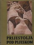 Prijestolja pod pijeskom. Vladari i države starih vremena