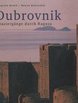 Dubrovnik. Spaziergange durch Ragusa