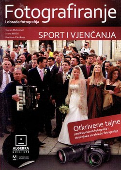 Fotografiranje i obrada fotografija. Sport i vjenčanja