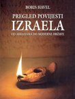 Pregled povijesti Izraela od Abrahama do moderne države