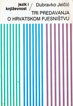 Tri predavanja o hrvatskom pjesništvu