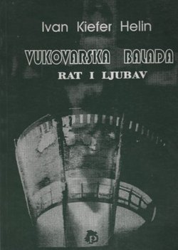 Vukovarska balada. Rat i ljubav