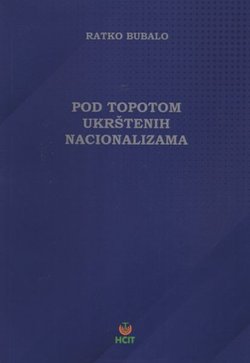 Pod topotom ukrštenih nacionalizama