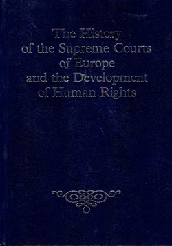 The History of the Supreme Courts of Europe and the Development of Human Rights