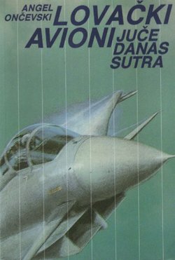 Lovački avioni - juče, danas, sutra