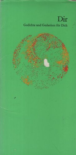 Dir. Gedichte und Gedanken für Dich
