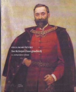 Iso Kršnjavi kao graditelj (2.dop.izd.)