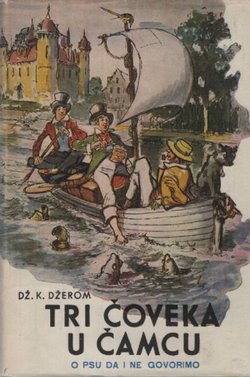 Tri čoveka u čamcu, o psu da i ne govorimo