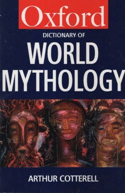 Oxford Dictionary of World Mythology