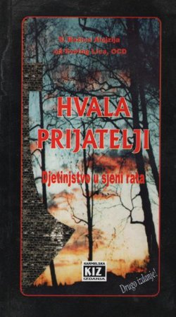 Hvala, prijatelji. Djetinjstvo u sjeni rata (2.izd.)