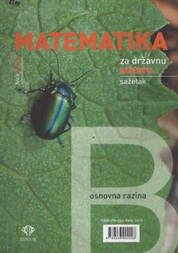 Matematika za državnu maturu B osnovna razina. Sažetak