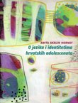 O jeziku i identitetima hrvatskih adelescenata