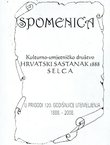 Spomenica. Kulturno-umjetničko društvo Hrvatski sastanak 1888 Selca