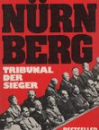 Nürnberg. Tribunal der Sieger
