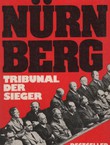 Nürnberg. Tribunal der Sieger
