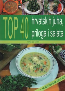 Top 40 hrvatskih juha, priloga i salata