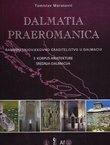 Dalmatia praeromanica. Ranosrednjovjekovno graditeljstvo u Dalmaciji 3. Korpus arhitekture Srednja Dalmacija
