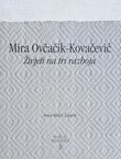 Mira Ovčačik-Kovačević. Živjeti na tri razboja
