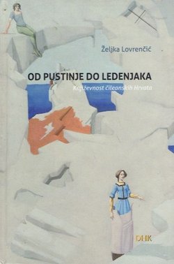 Od pustinje do ledenjaka. Književnost čileanskih Hrvata