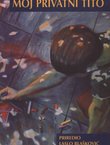Moj privatni Tito