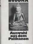 Buddha. Auswahl aus dem Palikanon