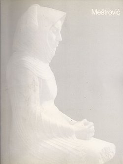 Ivan Meštrović 1883-1962