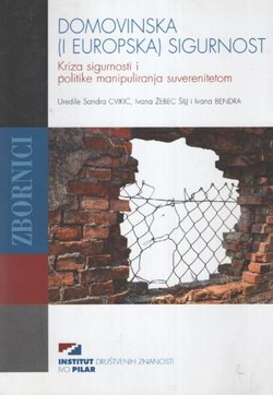 Domovinska (i europska) sigurnost. Kriza sigurnosti i politike manipuliranja suverenitetom
