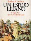 Un espejo lejano. El siglo XIV epoca de calamidades