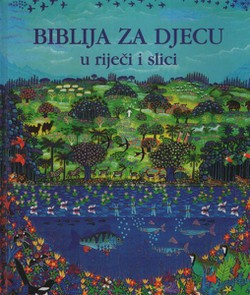 Biblija za djecu u riječi i slici