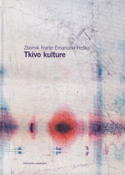 Tkivo kulture. Zbornik Emanuela Hoška
