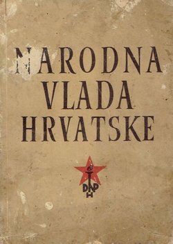 Narodna vlada Hrvatske formirana u gradu Splitu dana 14. travnja 1945.