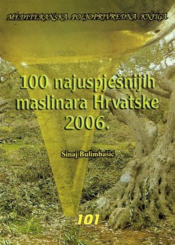 100 najuspješnijih maslinara Hrvatske 2006.