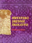 Hrvatsko srednje školstvo. Zbirka propisa