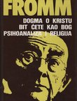 Dogma o Kristu / Bit ćete kao Bog / Psihoanaliza i religija