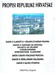 Propisi Republike Hrvatske. Zbirka propisa iz oblasti vlasničkopravnih odnosa