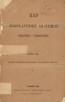 Rad JAZU. Knjiga 153. Razredi historičko-filologički i filosofičko-juridički 60/1903