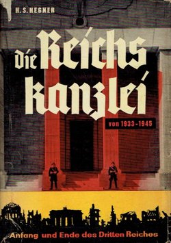 Die Reichskanzlei von 1933-1945