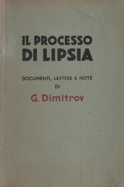 Il processo di Lipsia. Documenti, lettere e note