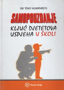 Samopouzdanje. Ključ djetetova uspjeha u školi